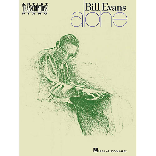 Hal Leonard Bill Evans - Alone Artist Transcriptions Series Softcover Performed by Bill Evans