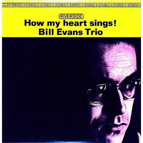 Bill Evans Trio - How My Heart Sings