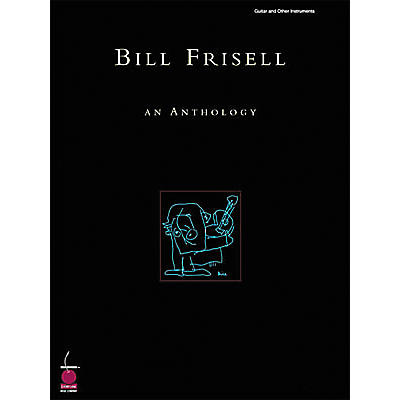 Cherry Lane Bill Frisell: An Anthology Book