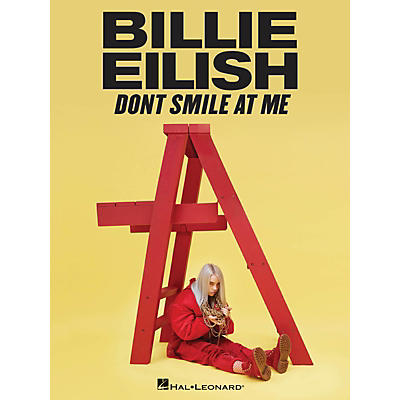 Hal Leonard Billie Eilish - Don't Smile at Me Piano/Vocal/Guitar Songbook