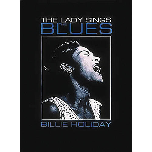 Hal Leonard Billie Holiday - Lady Sings The Blues Piano, Vocal, Guitar Songbook