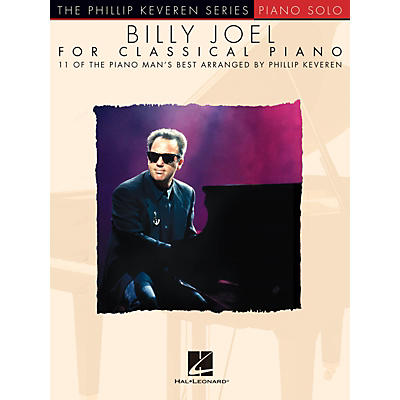 Hal Leonard Billy Joel for Classical Piano - The Phillip Keveren Series Piano Solo Songbook