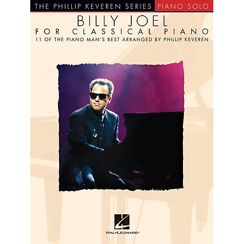 Hal Leonard Billy Joel for Classical Piano - The Phillip Keveren Series Piano Solo Songbook