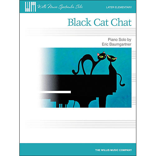 Willis Music Black Cat Chat - Later Elementary Piano Solo Sheet by Eric Baumgartner