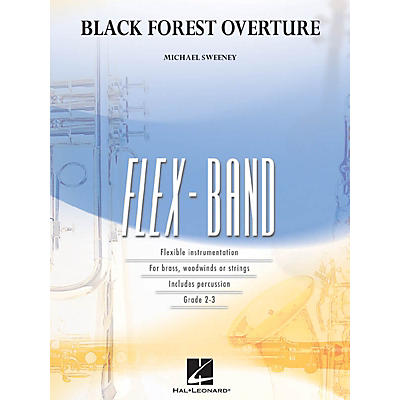 Hal Leonard Black Forest Overture Concert Band Level 2-3 Composed by Michael Sweeney