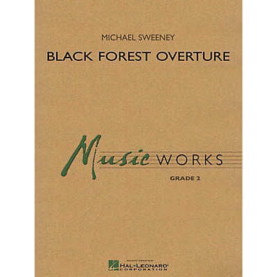 Hal Leonard Black Forest Overture (MusicWorks Grade 2) Concert Band Level 2 Composed by Michael Sweeney