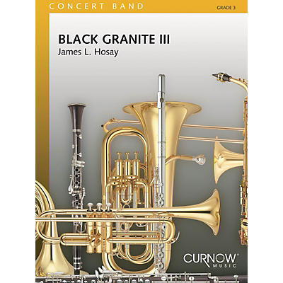Curnow Music Black Granite III (Grade 3 - Score and Parts) Concert Band Level 3 Composed by James L Hosay