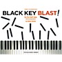 Willis Music Black Key Blast! (Early Elem Level) Willis Series by Wendy Stevens