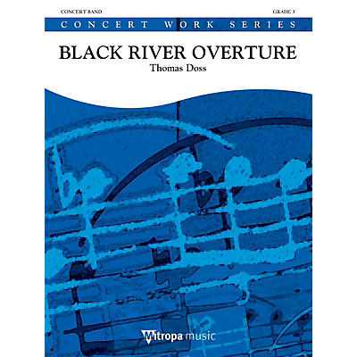 Mitropa Music Black River Overture Concert Band Level 3 Composed by Thomas Doss