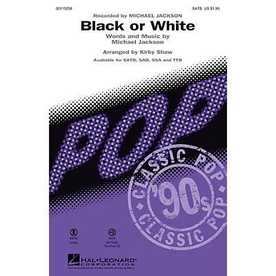 Hal Leonard Black or White (SATB) SATB by Michael Jackson arranged by Kirby Shaw