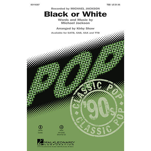 Hal Leonard Black or White (TBB) TBB by Michael Jackson arranged by Kirby Shaw
