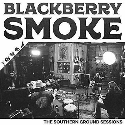Blackberry Smoke - Southern Ground Sessions