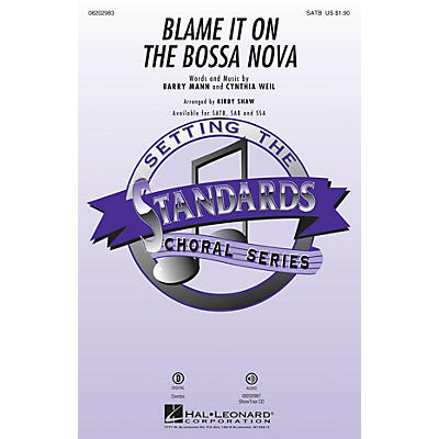 Hal Leonard Blame It on the Bossa Nova SATB arranged by Kirby Shaw