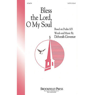 Hal Leonard Bless The Lord, O My Soul (SATB) SATB composed by Deborah Govenor