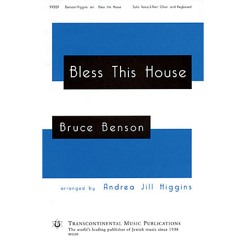 Bless This House 2-Part arranged by Andrea Jill Higgins