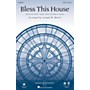 Shawnee Press Bless This House SATB arranged by Joseph M. Martin