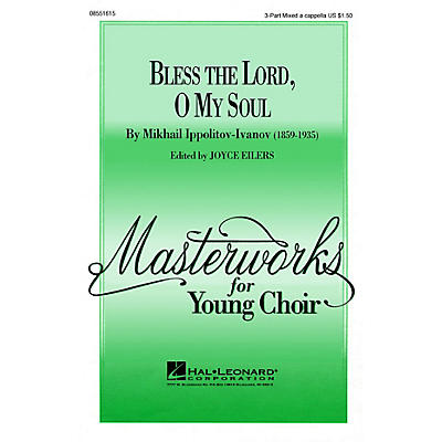 Hal Leonard Bless the Lord, O My Soul (Op. 37, No. 2) 3-Part Mixed a cappella arranged by Joyce Eilers