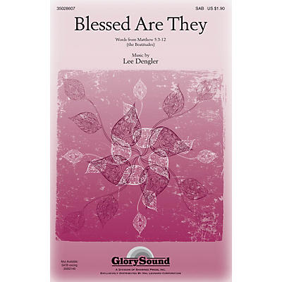 Shawnee Press Blessed Are They SAB composed by Lee Dengler