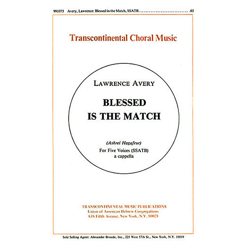 Transcontinental Music Blessed Is The Match (ashrei Hagafrur) SSATB composed by Lawrence Avery