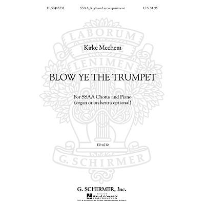 G. Schirmer Blow Ye the Trumpet SSAA composed by Kirke Mechem