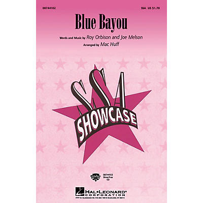 Hal Leonard Blue Bayou SSA arranged by Mac Huff