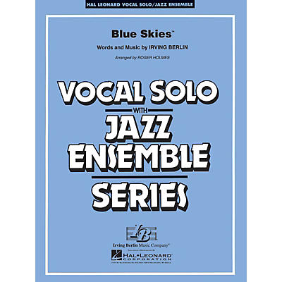 Hal Leonard Blue Skies (Key: Cmi) Jazz Band Level 3-4 Composed by Irving Berlin