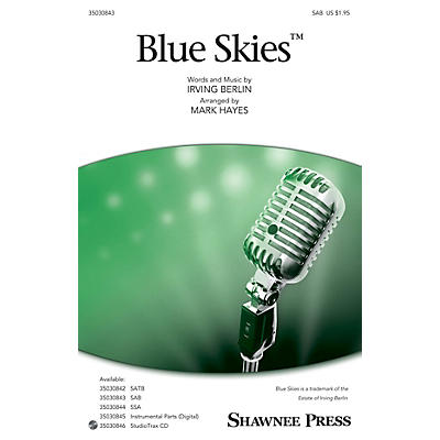 Shawnee Press Blue Skies SAB arranged by Mark Hayes