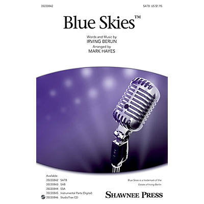 Shawnee Press Blue Skies SATB arranged by Mark Hayes