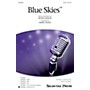 Shawnee Press Blue Skies SATB arranged by Mark Hayes