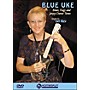 Homespun Blue Uke: Blues, Rags And Jazzy Dance Tunes (DVD)