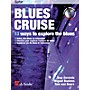 De Haske Music Blues Cruise (13 Ways to Explore the Blues) De Haske Play-Along Book Series Written by Jaap Berends
