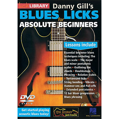 Licklibrary Blues Licks for Absolute Beginners Lick Library Series DVD Written by Danny Gill