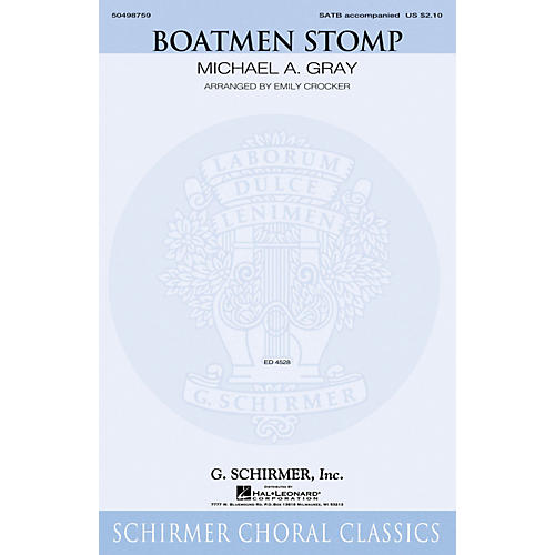 G. Schirmer Boatmen Stomp SATB arranged by Emily Crocker