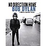 Music Sales Bob Dylan - No Direction Home Music Sales America Series Softcover Performed by Bob Dylan