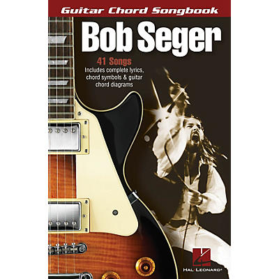 Hal Leonard Bob Seger - Guitar Chord Songbook Guitar Chord Songbook Series Softcover Performed by Bob Seger