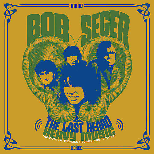 ALLIANCE Bob Seger - Heavy Music: The Complete Cameo Recordings 1966-1967
