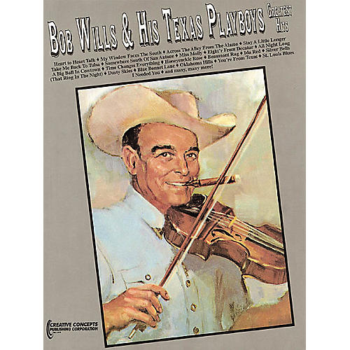 Creative Concepts Bob Wills and His Texas Playboys - Greatest Hits (Songbook)
