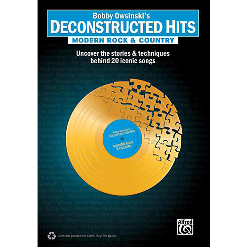 Bobby Owsinski's Deconstructed Hits: Modern Rock & Country Book