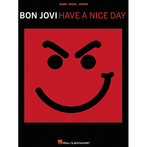 Bon Jovi Have a Nice Day Piano, Vocal, Guitar Songbook
