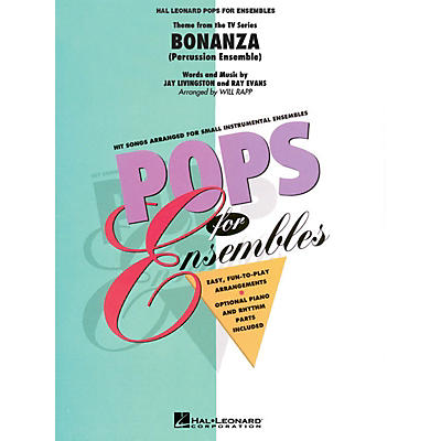 Hal Leonard Bonanza (Percussion Ensemble) Concert Band Level 2-3 Arranged by Will Rapp