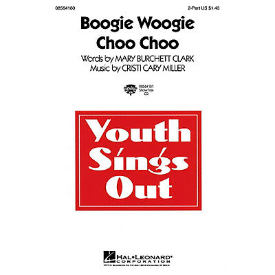 Hal Leonard Boogie Woogie Choo Choo 2-Part composed by Cristi Cary Miller