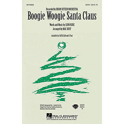 Hal Leonard Boogie Woogie Santa Claus SATB by Brian Setzer Orchestra arranged by Mac Huff