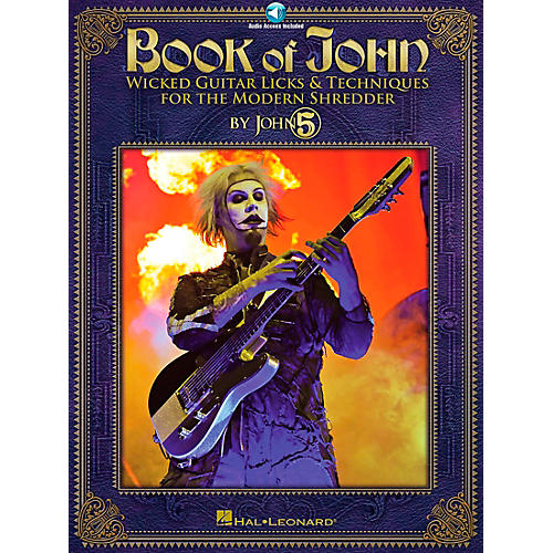 Hal Leonard Book of John Wicked Guitar Licks & Techniques For The Modern Shredder by John 5 Book/CD