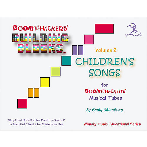 Boomwhackers Building Blocks Childrens Songs, Volume 2 Book