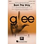 Hal Leonard Born This Way 3-Part Mixed by Lady Gaga arranged by Roger Emerson