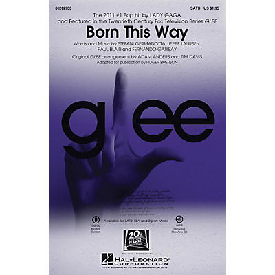 Hal Leonard Born This Way SATB by Lady Gaga arranged by Roger Emerson