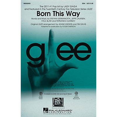 Hal Leonard Born This Way SSA by Lady Gaga arranged by Roger Emerson