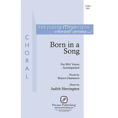 PAVANE Born in a Song SSA composed by Judith Herrington