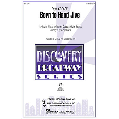 Hal Leonard Born to Hand Jive (from Grease) (SATB) SATB arranged by Kirby Shaw