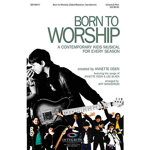 Born to Worship (A Contemporary Kids Musical for Every Season) PREV CD Arranged by Jeff Sandstrom